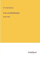 Frau von Monflanquin: Erster Theil 338201808X Book Cover