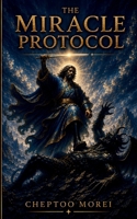 THE MIRACLE PROTOCOL B0H3BQRYMQ Book Cover