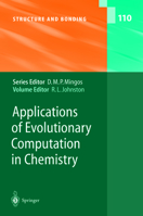 Applications of Evolutionary Computation in Chemistry 3540402586 Book Cover