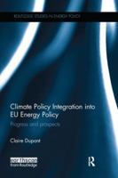 Climate Policy Integration into EU Energy Policy: Progress and prospects 1138065021 Book Cover