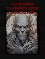 Night Terror Halloween Horror Coloring Book B0CJSVHG58 Book Cover