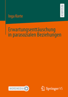 Erwartungsenttäuschung in parasozialen Beziehungen (German Edition) 3658490802 Book Cover