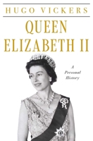 Queen Elizabeth II: A Personal History B0H58RJCMR Book Cover