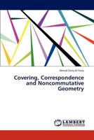 Covering, Correspondence and Noncommutative Geometry 3845412623 Book Cover