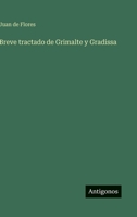 Breve tractado de Grimalte y Gradissa (Spanish Edition) 3563591539 Book Cover