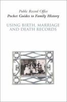 Using Birth, Marriage and Death Records 187316288X Book Cover