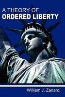 A Theory of Ordered Liberty 1610430034 Book Cover