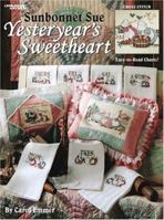 Sunbonnet Sue Yesteryear's Sweetheart: Cross Stitch 1574868128 Book Cover