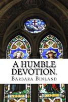 A Humble Devotion. 1718878176 Book Cover