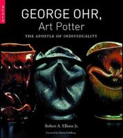 George Ohr, Art Potter: The Apostle of Individuality 1857594258 Book Cover