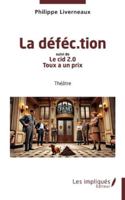 La déféc.tion: Suivi de Le cid 2.0, Toux a un prix (French Edition) B0F2H3BCND Book Cover