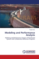 Modeling and Performance Analysis: Modeling and Performance Analysis of Distributed Systems with Collaboration Behaviour Diagrams 3659545759 Book Cover