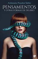 Pensamientos y otras formas de delirio (Spanish Edition) 841021816X Book Cover