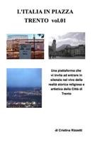 vol.01 L'ITALIA IN PIAZZA TRENTO 1364044129 Book Cover