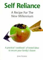 Self Reliance: A Recipe for the New Millennium 1856230155 Book Cover