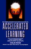 Accelerated Learning for the 21st Century: The Six-Step Plan to Unlock Your Master-Mind 0440500443 Book Cover