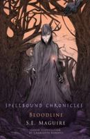 Spellbound Chronicles: Blood Line 1783064692 Book Cover