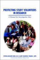 Protecting Study Volunteers in Research 0967302919 Book Cover