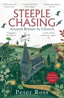 Steeple Chasing: Around Britain by Church 1472281926 Book Cover