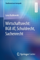 Wirtschaftsrecht: Bgb AT, Schuldrecht, Sachenrecht 3658098678 Book Cover