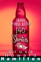 140 Shorties II: [More Verse Bits] 059537137X Book Cover