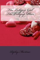 Lollipop Girl in a Lollipop World 1540411273 Book Cover