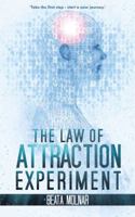 The Law of Attraction Experiment 1481786628 Book Cover