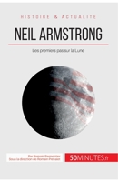 Neil Armstrong: Les premiers pas sur la Lune (Grandes Personnalités) 2806256321 Book Cover