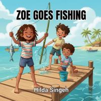 Zoe Goes Fishing B0G3LHND25 Book Cover