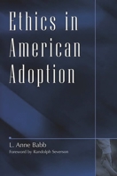 Ethics in American Adoption 089789538X Book Cover