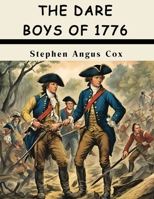 The Dare Boys Of 1776 B0CCK9DWGP Book Cover