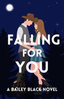 Falling For You 1959724401 Book Cover
