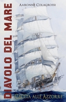 Diavolo del Mare: Caccia alle Azzorre B0H6YMBGNR Book Cover