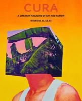CURA: A Literary Magazine of Art & Action, Issues 10, 11, 12, 13 1497548802 Book Cover