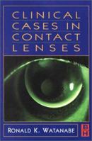 Clinical Case in Contact Lenses 0750690445 Book Cover