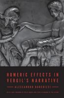 Homeric Effects in Vergil's Narrative: Updated Edition 0691176124 Book Cover