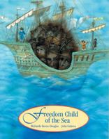 Freedom Child of the Sea 1550373722 Book Cover