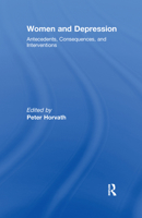 Women and Depression: Antecedents, Consequences, and Interventions 0789036622 Book Cover
