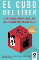 El cubo del líder: El método para encontrar el líder que llevas dentro y hacerlo crecer 8418263261 Book Cover
