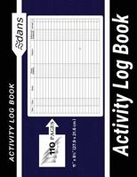 Activity Log Book: dans 11" x 8.5" (27.9 x 21.6 cm ) Black 110 Pages 1721884327 Book Cover