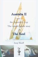 Australia II and the America's Cup: The untold, inside story of The Keel 153059023X Book Cover