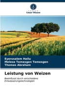 Leistung von Weizen: Beeinflusst durch verschiedene Entwässerungstechnologien 6200858403 Book Cover