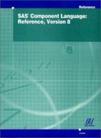 SAS(R) Component Language: Reference, Version 8 1580254950 Book Cover
