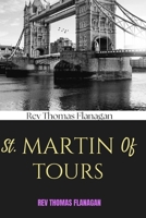 St Martin Of Tours: From Sword To Halo B0FPD4QW85 Book Cover