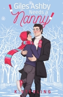 Giles Ashby Needs A Nanny: Nannies of New York Book 2 0578956810 Book Cover