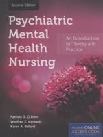 Psychiatric Mental Health Nursing: An Introduction to Theory and Practice 1449651747 Book Cover