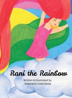 Rani the Rainbow B0H8C6XPP2 Book Cover