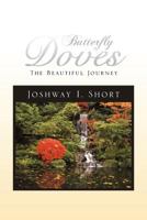 Butterfly Doves: The Beautiful Journey 1465337458 Book Cover