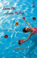 Loves Me, Loves Me Not 0373895348 Book Cover