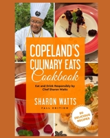 Copeland's Culinary Eats: Eat and Drink Responsibly 0578796627 Book Cover